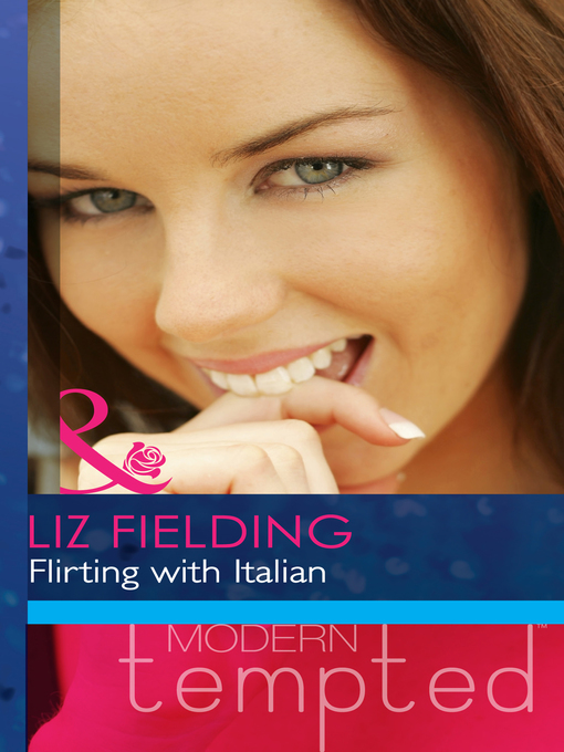 Title details for Flirting with Italian by Liz Fielding - Available